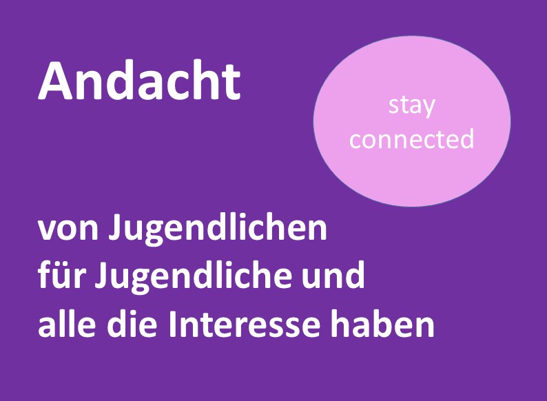 Stay connected - Andacht 